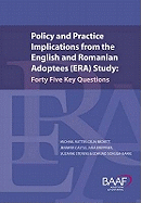 Policy and Practice Implications from the English and Romanian Adoptees (ERA) Study