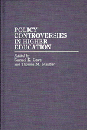 Policy Controversies in Higher Education