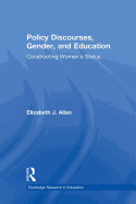 Policy Discourses, Gender, and Education: Constructing Women's Status