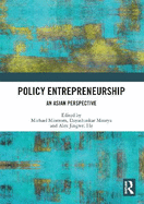 Policy Entrepreneurship: An Asian Perspective