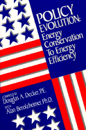 Policy Evolution: Energy Conservation to Energy Efficiency