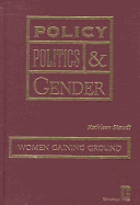 Policy, Politics and Gender: Women Gaining Ground