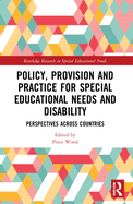 Policy, Provision and Practice for Special Educational Needs and Disability: Perspectives Across Countries