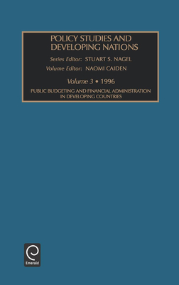 Policy Studies in Developing Nations - Nagel, Stuart S (Editor), and Caiden, Naomi