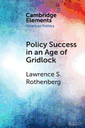 Policy Success in an Age of Gridlock: How the Toxic Substances Control ACT Was Finally Reformed