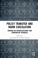 Policy Transfer and Norm Circulation: Towards an Interdisciplinary and Comparative Approach