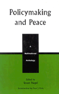 Policymaking and Peace: A Multinational Anthology