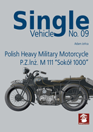 Polish Heavy Military Motorcycle P.Z.In . M 111 Sokl 1000