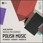 Polish Music: Mlynarski, Weinberg, Penderecki