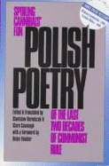 Polish Poetry of the Last Two Decades of Communist Rule: Spoiling Cannibals Fun - Baranczak, Stanislaw (Editor), and Cavanagh, Clare (Translated by), and Baranczak, Stanislaw (Translated by)