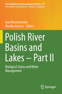 Polish River Basins and Lakes - Part II: Biological Status and Water Management