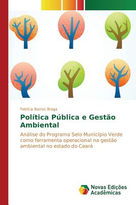 Politica Publica E Gestao Ambiental - Barros Braga Patr?cia