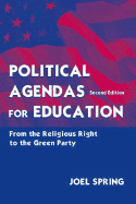 Political Agendas for Education: From Change We Can Believe in to Putting America First