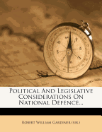 Political and Legislative Considerations on National Defence