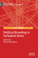 Political Branding in Turbulent Times