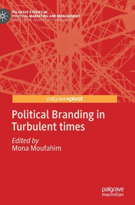 Political Branding in Turbulent Times - Moufahim, Mona (Editor)