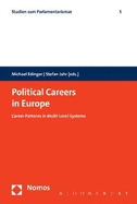 Political Careers in Europe: Career Patterns in Multi-Level Systems
