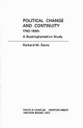 Political Change and Continuity, 1760-1885: A Buckinghamshire Study