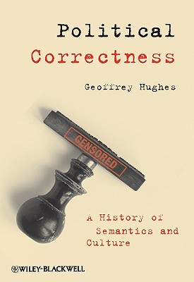 Political Correctness - Hughes, Geoffrey