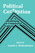 Political Corruption: Readings in Comparative Analysis