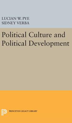 Political Culture and Political Development - Pye, Lucian W., and Verba, Sidney
