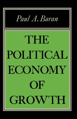 Political Econ of Growth - Baran, Paul A