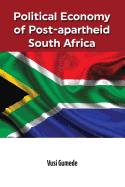 Political Economy of Post-apartheid South Africa