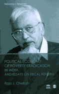 Political Economy of Poverty Eradication in India and Essays on Fiscal Reform