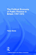 Political Economy of Public Finance in Britain, 1767-1873