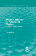 Political Economy of Reform and Change (Routledge Revivals)