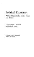 Political Economy: Public Policies in the United States and Britain