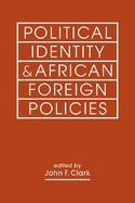 Political Identity & African Foreign Policies
