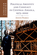 Political Identity and Conflict in Central Angola, 1975-2002