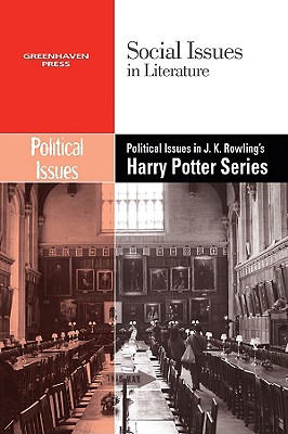 Political Issues in J.K. Rowling's Harry Potter Series - Bryfonski, Dedria (Editor)
