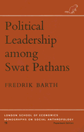 Political leadership among Swat Pathans.