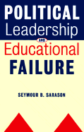 Political Leadership and Educational Failure