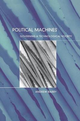 Political Machines - Barry, Andrew