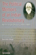 Political Memoirs of an Indian Revolutionary: Naina Singh Dhoot (1904-1989)