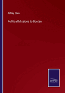 Political Missions to Bootan