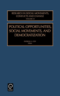Political Opportunities Social Movements, and Democratization