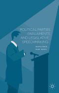 Political Parties, Parliaments and Legislative Speechmaking