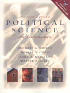Political Science: An Introduction - Roskin, Michael G, and Medeiros, James A, and Cord, Robert L