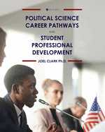 Political Science Career Pathways and Student Professional Development