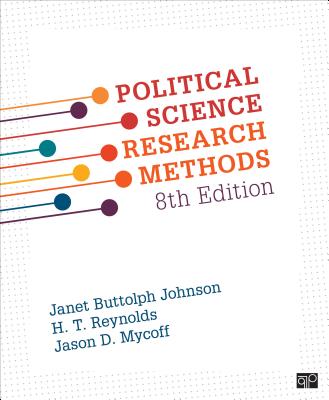 Political Science Research Methods - Johnson, Janet B, and Reynolds, H T, and Mycoff, Jason D