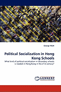 Political Socialization in Hong Kong Schools