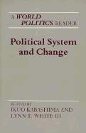 Political System and Change: A "World Politics" Reader