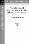 Political Systems of Highland Burma: A Study of Kachin Social Structure