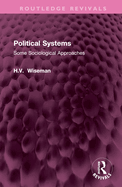 Political Systems: Some Sociological Approaches