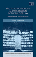 Political Technology and the Erosion of the Rule of Law: Normalizing the State of Exception - Frankenberg, Gnter