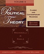Political Theory: Classic and Contemporary Readingsvolume II: Machiavelli to Rawls